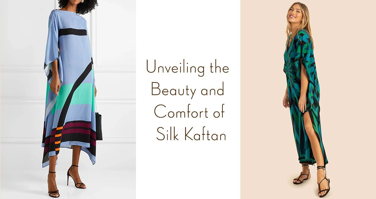 Unveiling the Beauty and Comfort of Silk Kaftan