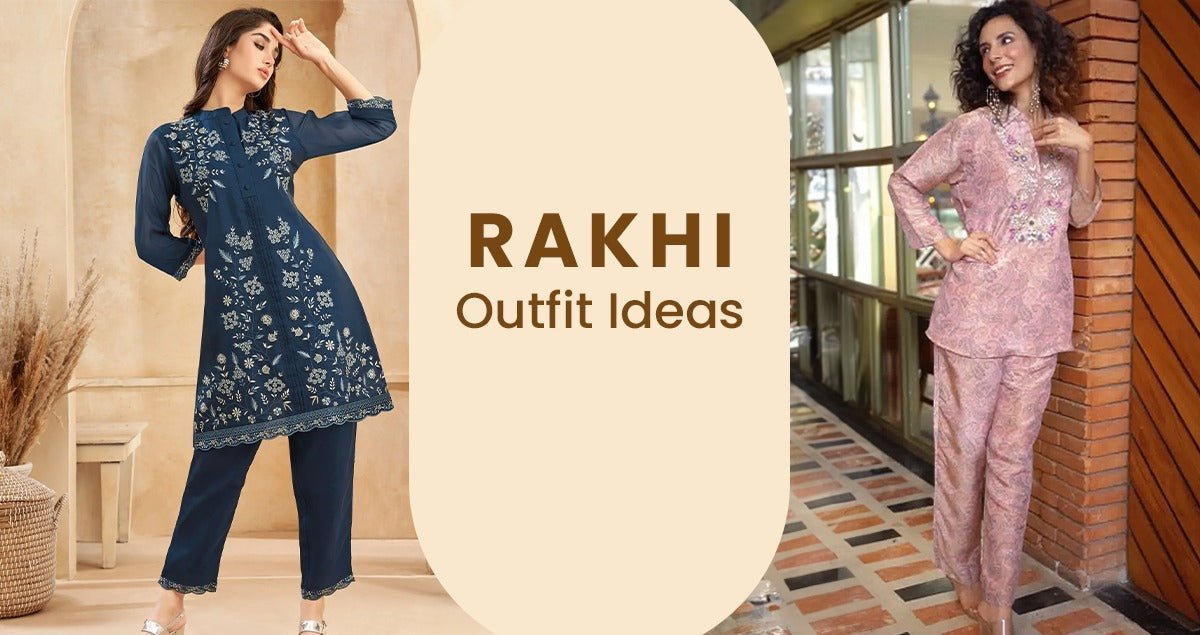 Rakhi Outfit Ideas for Women: Top Picks for 2024 Festivities - Navvi.in