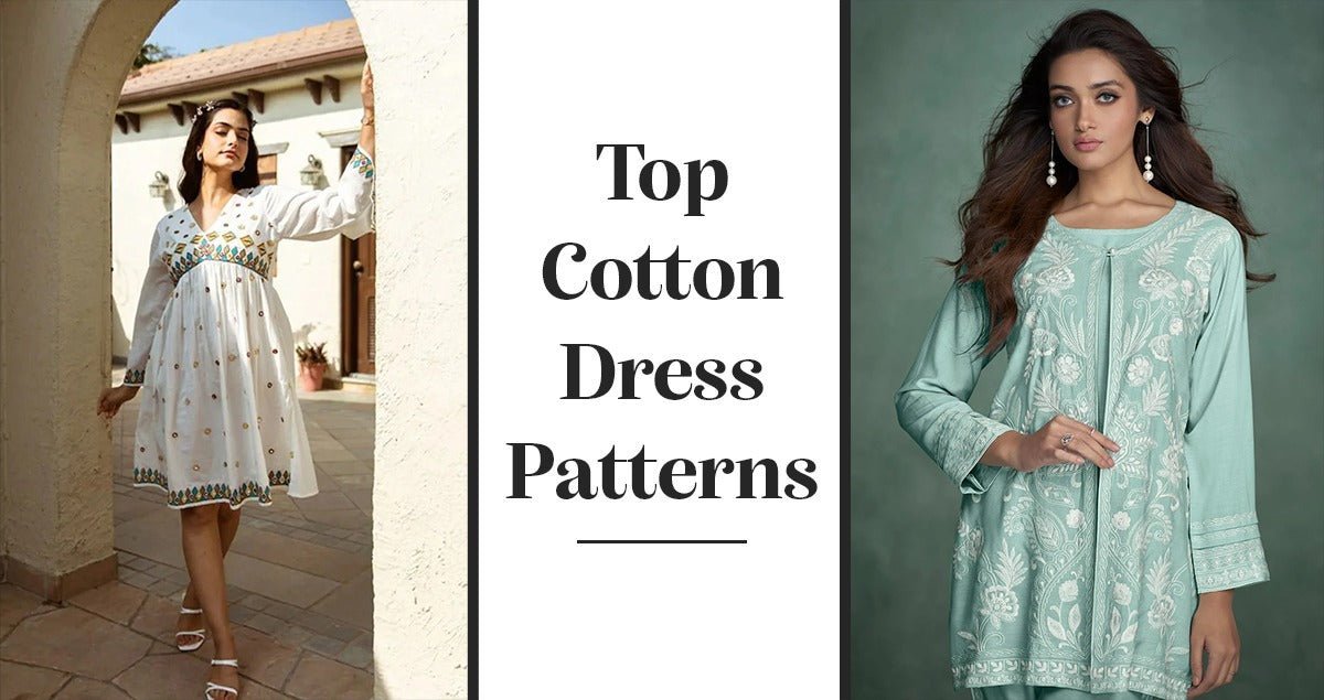 Top Cotton Dress Patterns for Women, You Shouldn't Miss - Navvi.in