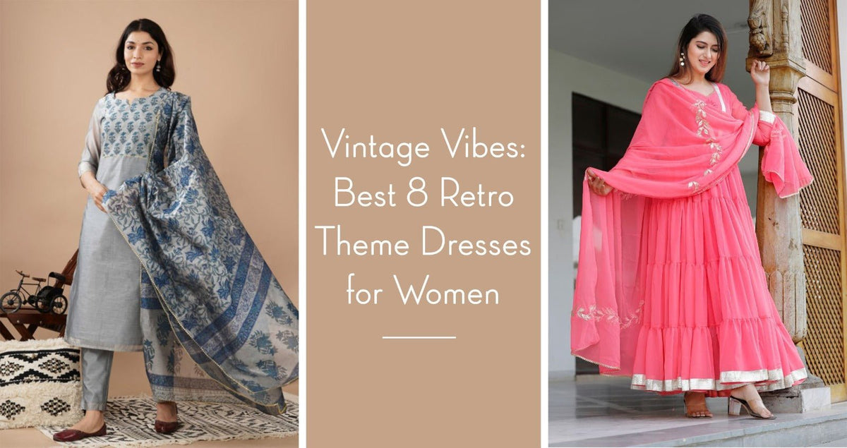 Vintage Vibes: Best 8 Retro Theme Dresses for Women - Navvi.in